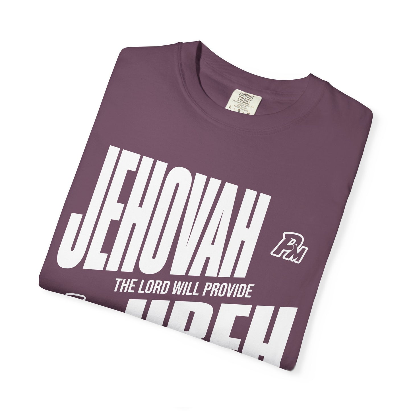 JEHOVAH JIREH COMFORT COLORS TEE