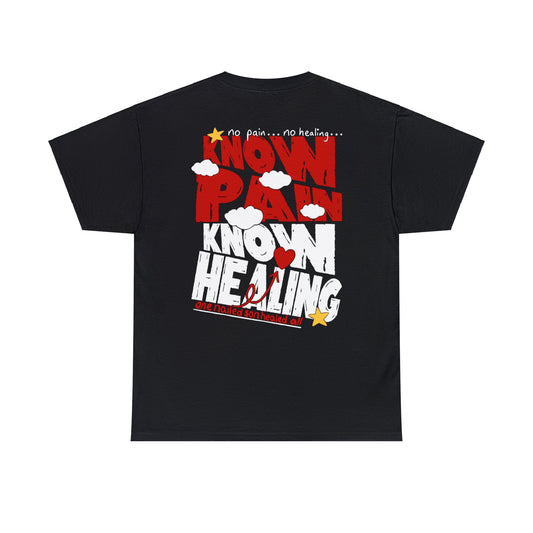 KNOW PAIN KNOW HEALING TEE