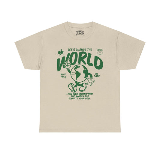 CHANGE THE WORLD TEE