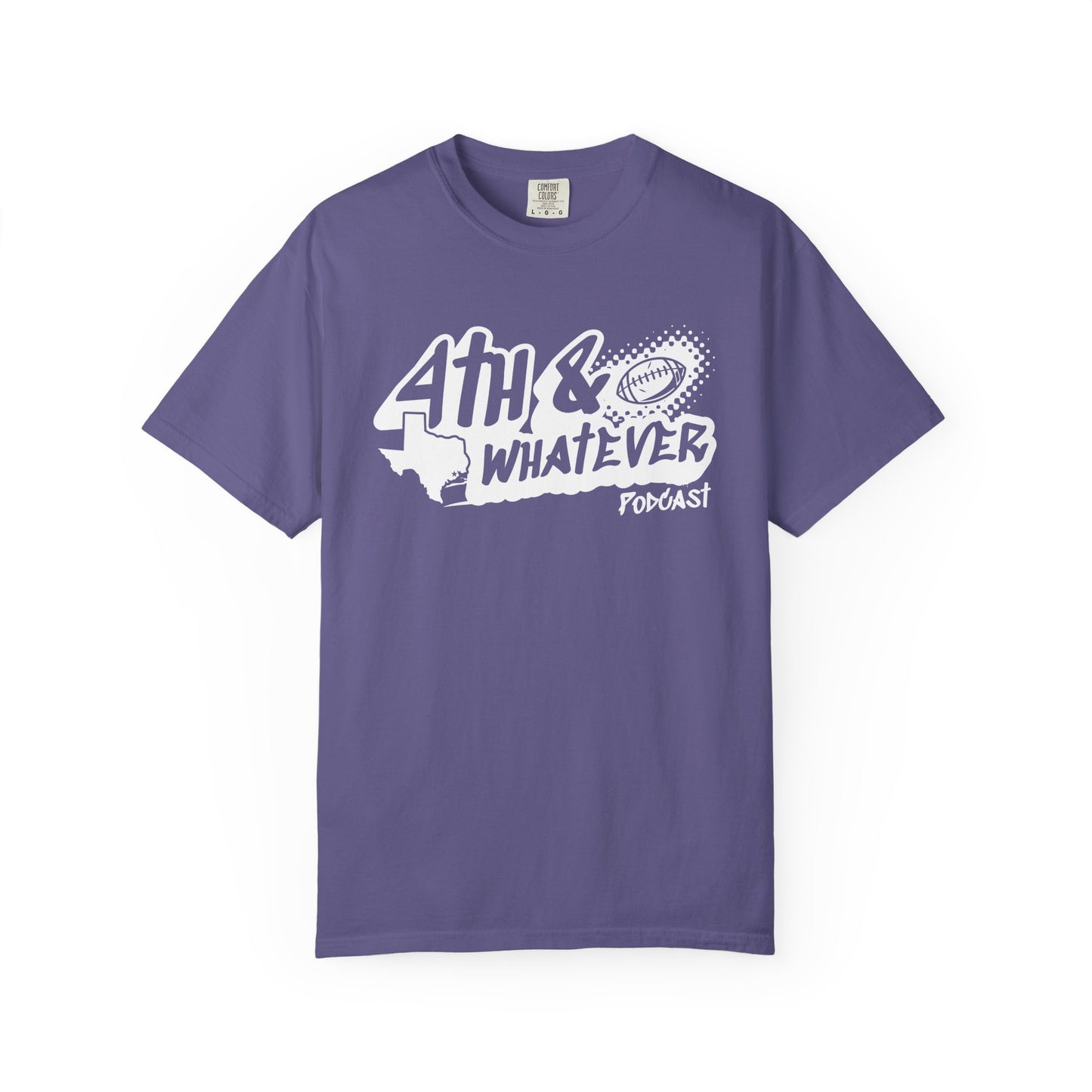 4TH & WHATEVER PODCAST TEE