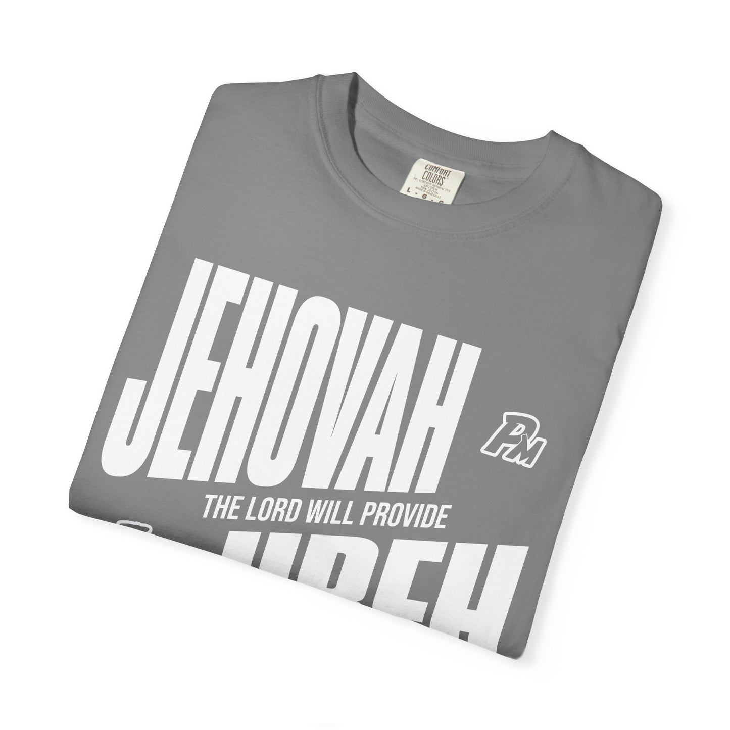JEHOVAH JIREH COMFORT COLORS TEE