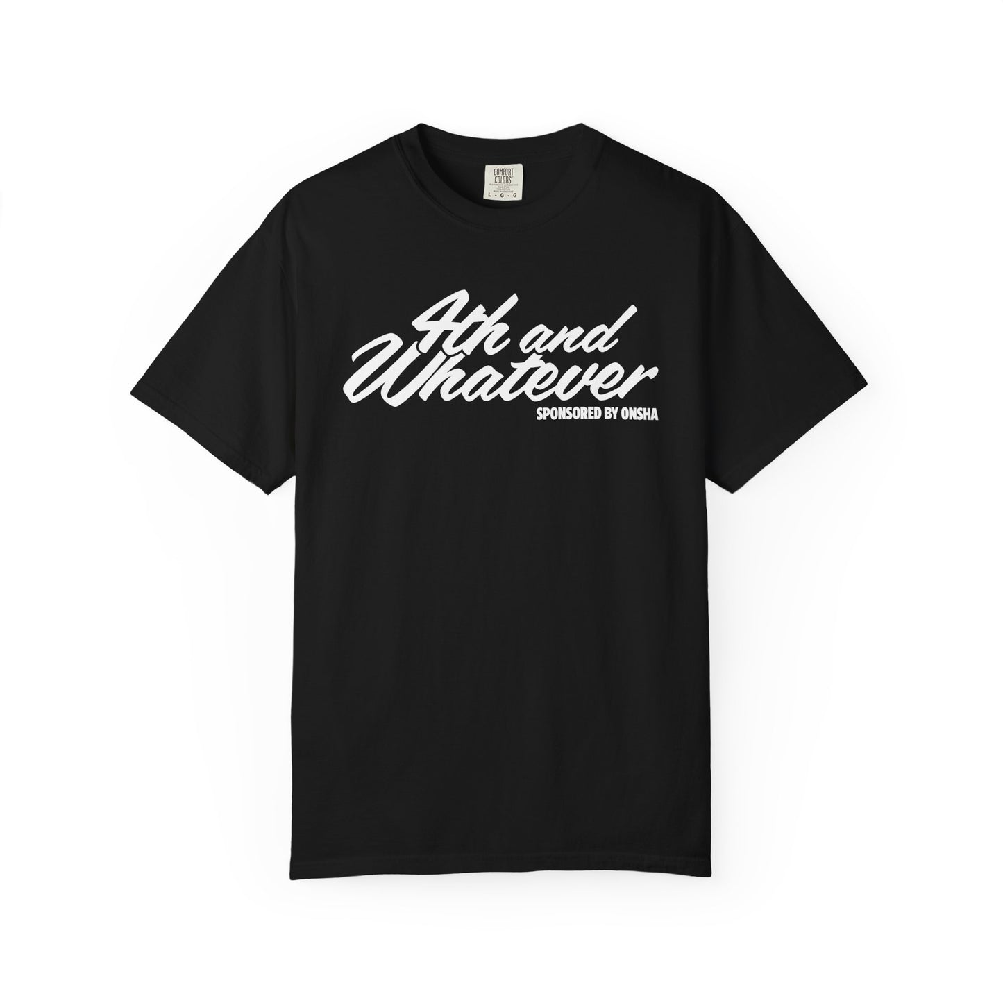 4TH & WHATEVER SCRIPT TEE