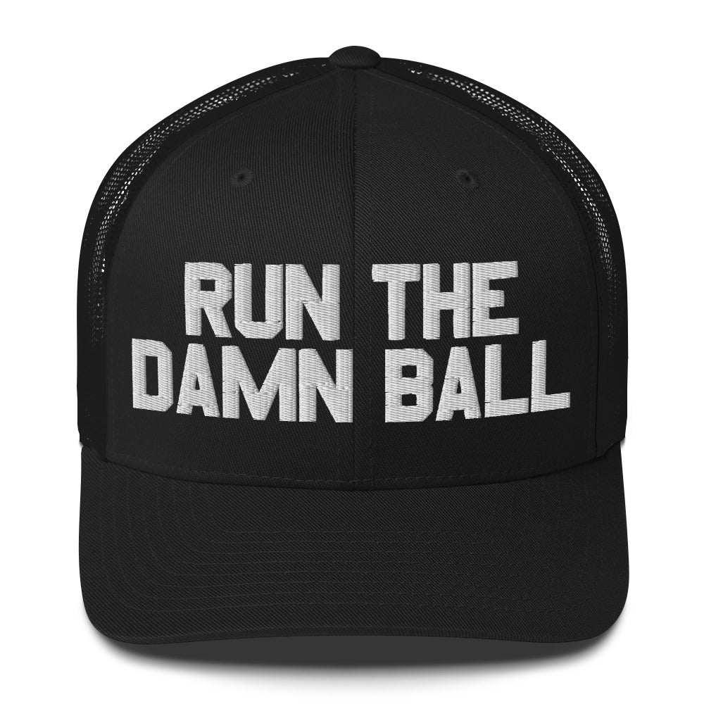 RUN THE DAMN BALL TRUCKER